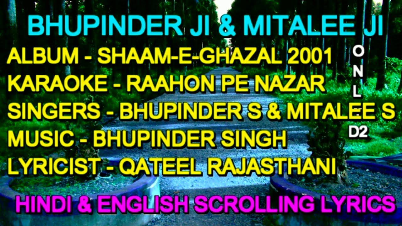 Raahon Pe Nazar Rakhna Live Karaoke With Lyrics Only D2 Bhupinder Singh Mitalee Singh 2001