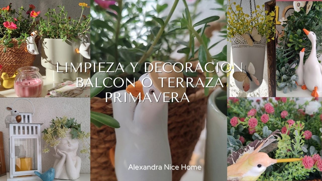 LIMPIEZA Y DECORACION DE PRIMAVERA / LIMPIA Y DECORA CONMIGO MI BALCON O TERRAZA 2026 / PRIMAVERA