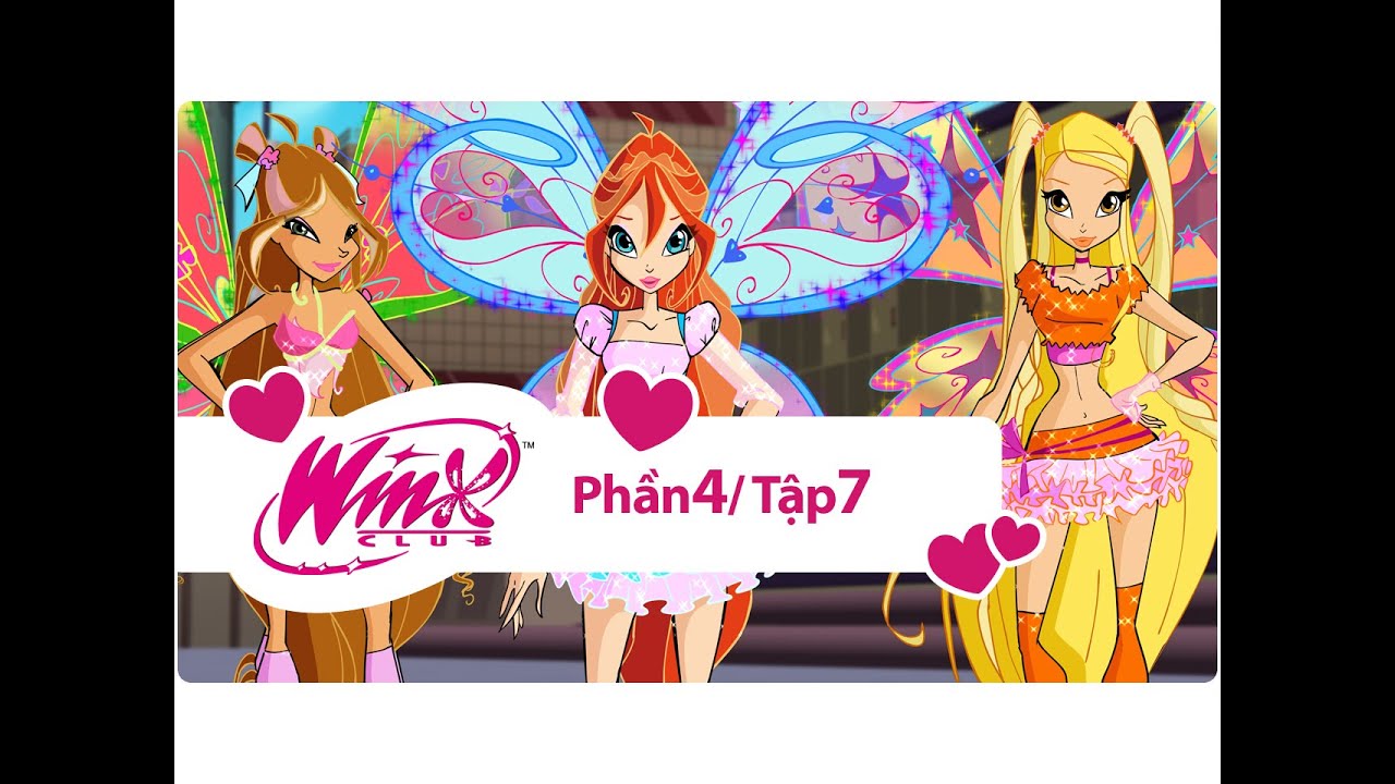 Winx Club - Phần 4 Tập 7 - Winx năng lượng Believix - [trọn bộ]