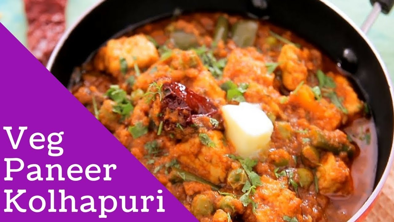 Veg Paneer Kolhapuri - पनीर कोल्हापुरी - Restaurant Style Vegetable Kolhapuri Recipe By Archana | India Food Network