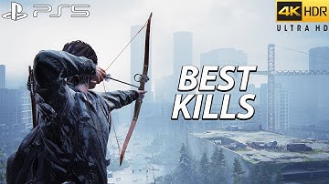 The Last of Us 2 PS5 - Best Kills 9 ( Grounded ) | 4k 60FPS