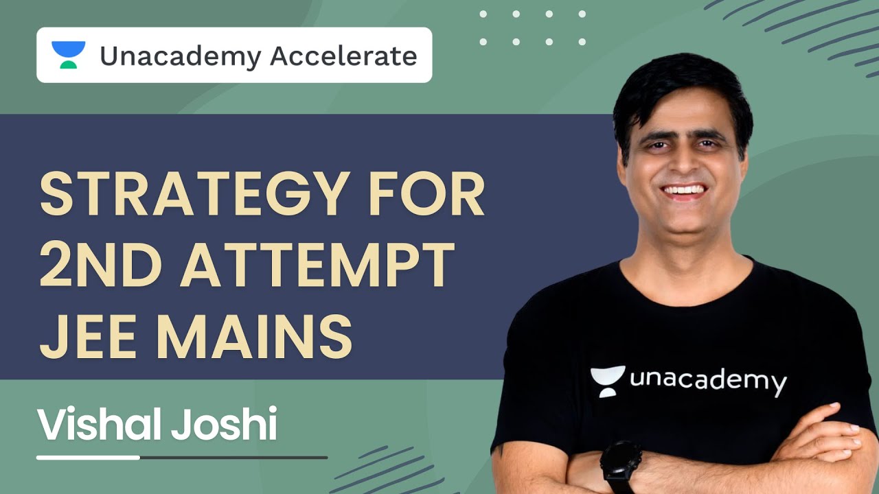 Strategy for 2nd Attempt JEE Mains | JEE 2022 | Vishal Joshi - YouTube