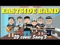 Eastside Band Part 1 Nonstop Best Cover 2020 Playlist Collection Nonstop Medley 1