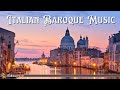 Musique baroque italienne  vivaldi albinoni corelli