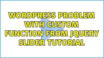 Wordpress: Problem with custom function from jQuery slider tutorial
