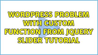 Wordpress: Problem with custom function from jQuery slider tutorial