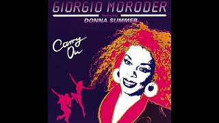 Giorgio Moroder - Carry On (Extended Mix) (feat. Donna Summer)