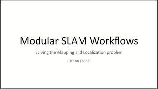 Modular SLAM Workflows