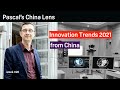 China's Innovation Trends 2021 - Pascal's China Lens week 26