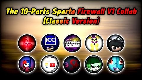 The 10-Part Sparta Firewall Collab