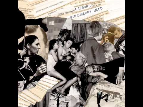 Caesars — 17. Caesars - In orbit [Strawberry Weed Cd2]