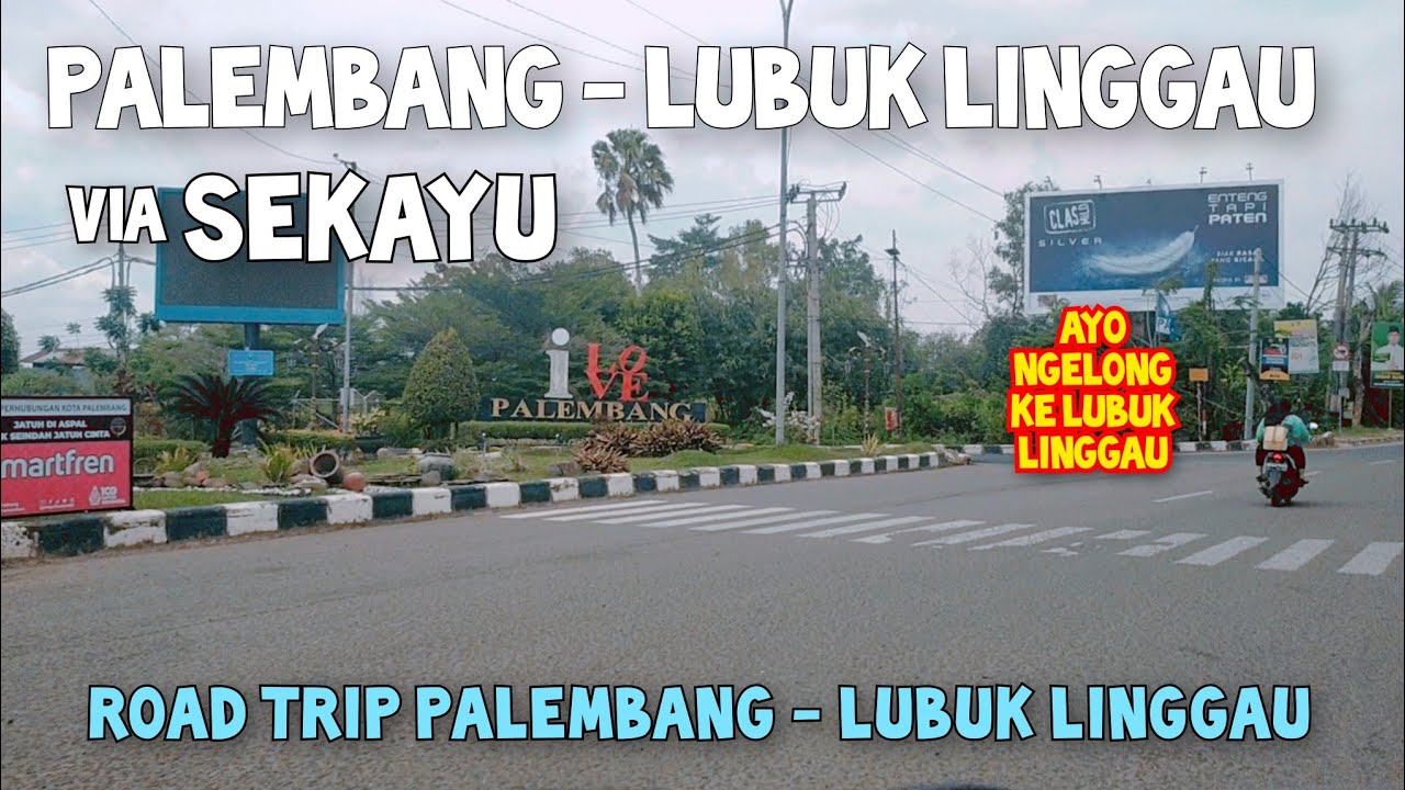 Berapa Jam Sih Trip PALEMBANG - LUBUK LINGGAU Via Sekayu ??? WAJIB NONTON VIDEO INI SAMPAI SELESAI