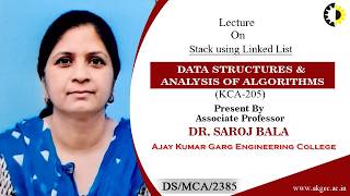STACK USING LINKED LIST || DATA STRUCTURES & ANSLYSIS OF ALGORITHMS || LECTURE 02 BY DR SAROJ BALA