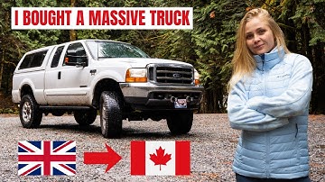 I Moved To Canada And Bought A MASSIVE Truck! (Ford 7.3L Powerstroke)