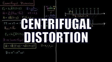 Quantum Chemistry 6.9 - Centrifugal Distortion