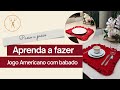 Jogo Americano com babado