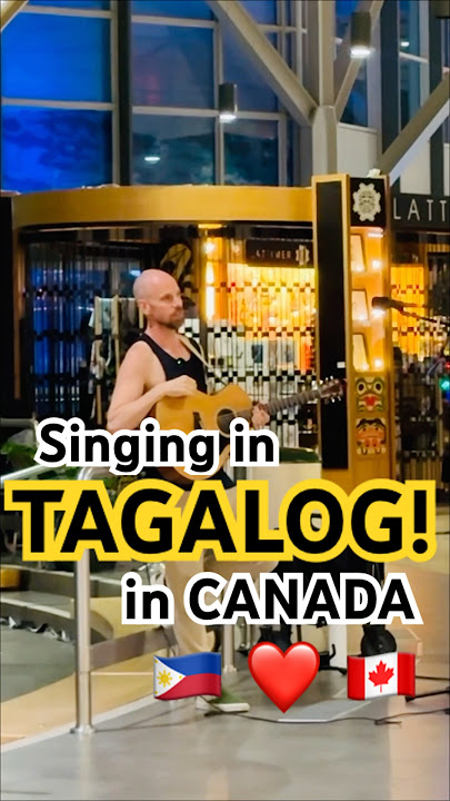 Singing in Tagalog in Canada 🇨🇦 ❤️ 🇵🇭 #Shorts