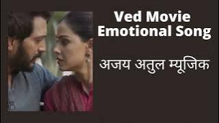 Download lagu Ved Movie Emotional Song | Tum Jo Mile (Sukh Kalale) Ajay Gogavale | Ajay-Atul | Hindi Song