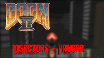Doom II: 10 sectors -  Map02 Hangar