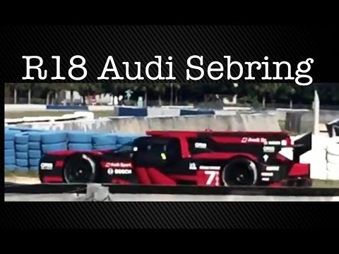 R18 Audi  Le Mans Prototype Testing Sebring Raceway WEC FIA