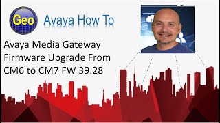 Avaya Media Gateway Firmware Upgrade From CM6 to CM7 FW 39.28