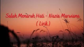 Salah Menaruh Hati   Nazia Marwiana  ( Lirik )