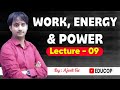 Work Energy and Power | Lec -09 | Mechanical Energy Conservation | Ajeet Sir @Educop_chandanjhaips