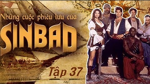 Những Cuộc Phiêu Lưu Của Sinbad - Tập 37 - Lồng Tiếng
