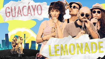 Guacáyo - Lemonade (Official Video)