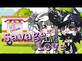 Part 6 Gacha Life Savage Love