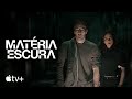 Matéria Escura — Trailer oficial | Apple TV+
