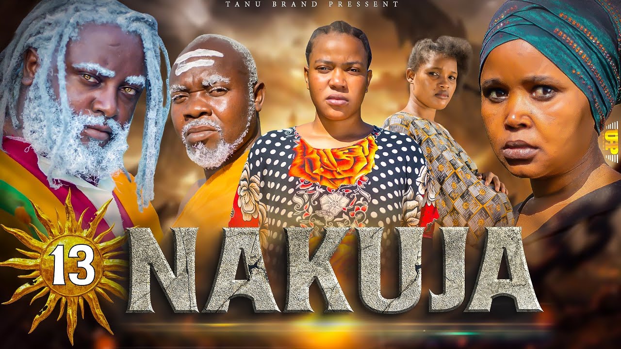 NAKUJA  EPISODE  [  13  ] FULL HD 