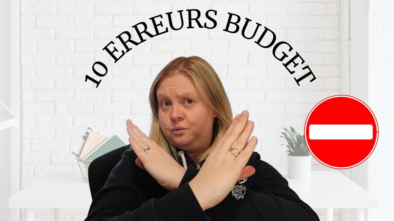 10 Erreurs budget TRES fréquentes