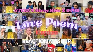 (ATEEZ X Stray Kids X BTOB) MAYFLY - 'Love Poem' Kingdom Performance REACTION MASHUP