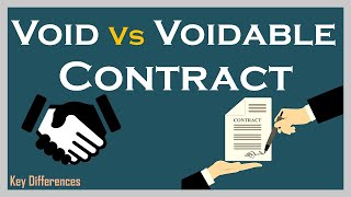 Void vs Voidable Contract: Difference between them with definition, examples & comparison chart