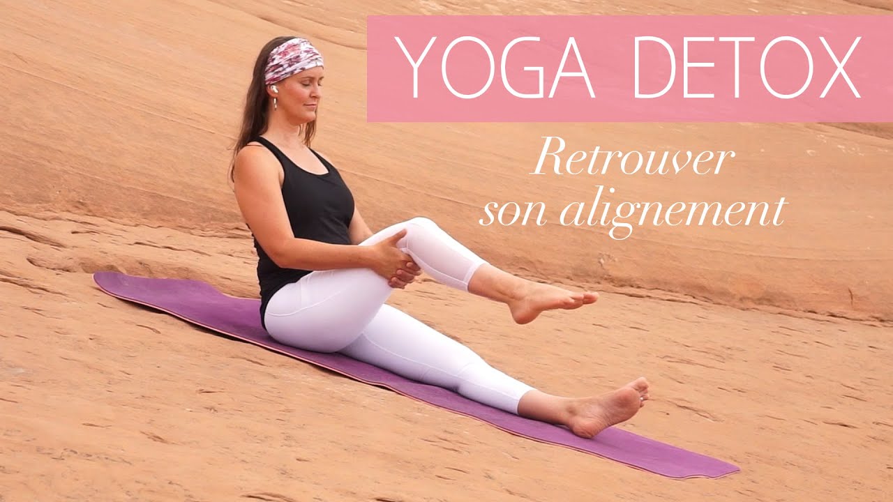 Retrouver son alignement grâce au yoga détox - Maryse Lehoux