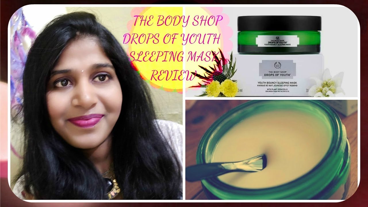 The Body Shop Drops of Youth Bouncy Sleeping Mask Review & Demo Dia
