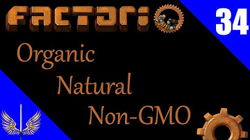 Factorio - Organic, Natural, Non-GMO, Local and Lazy - Lazy Bastard Achievement Run - Episode 34