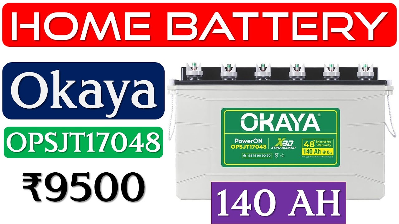👉Okaya PowerON OPSJT17048 Review🔥इन्वर्टर बैटरी🔥140AH Battery for Inverter🔥Okaya Inverter Battery