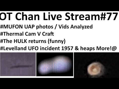 Wed UFOs NZ (ISS UAP+Levelland+Tahoe+Various other UAP cases+etc)- OT Chan Live Stream#77