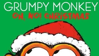Grumpy Monkey: Oh, No! Christmas