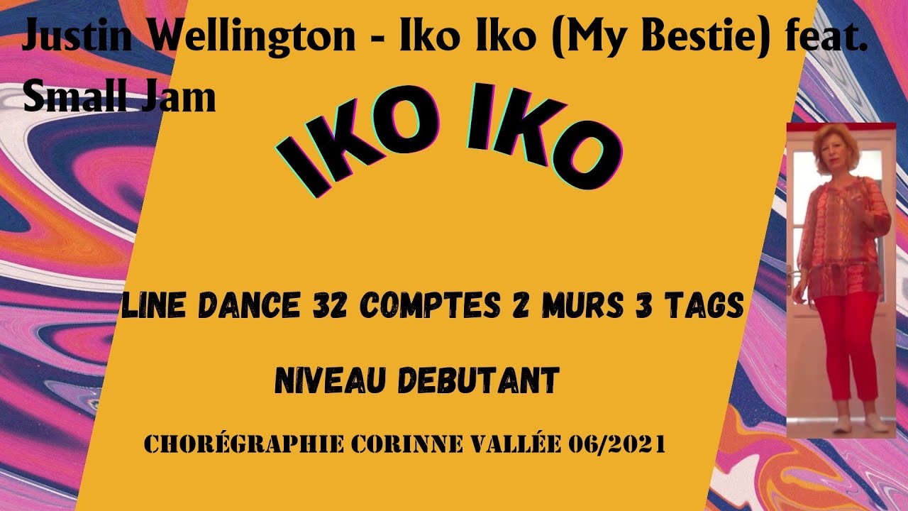 IKO IKO My Besty danse  Tuto Line Dance  Dbutant 32 COMPTES 2 MURS  musique Justin Wellington