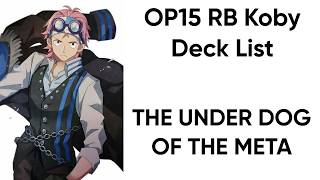 OP15 Koby Decklist 4-0 Back to Back Local Wins
