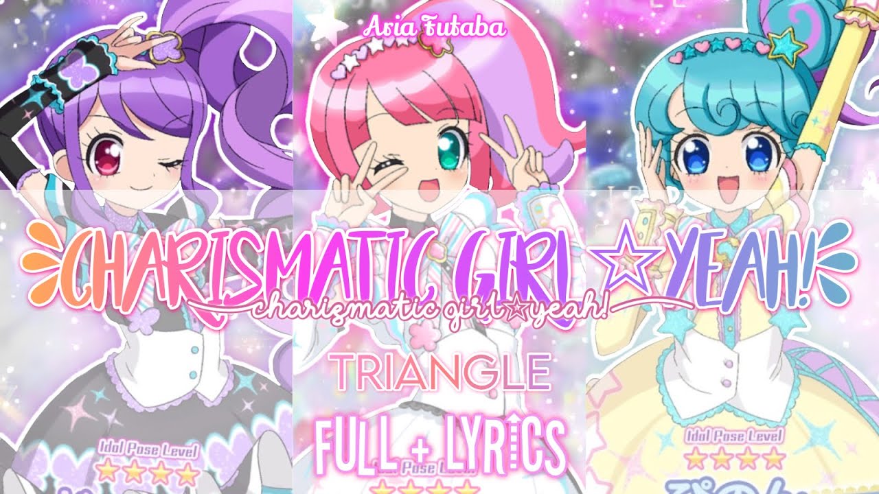 Charismatic Girl Yeah かりすま とgirl Yeah Triangle Full Lyrics Youtube