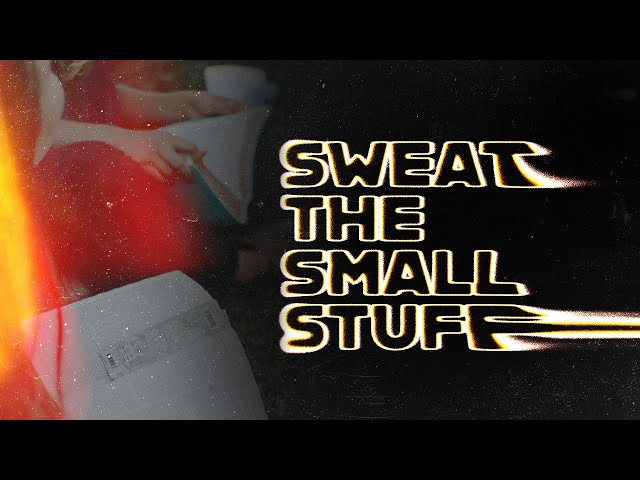 Sweat the Small Stuff - Pastor Rob Colon