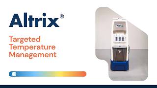 Altrix Temperature Management System Overview | Features & Clinical Use