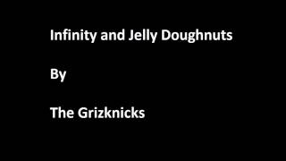 Infinity and Jelly Doughnuts