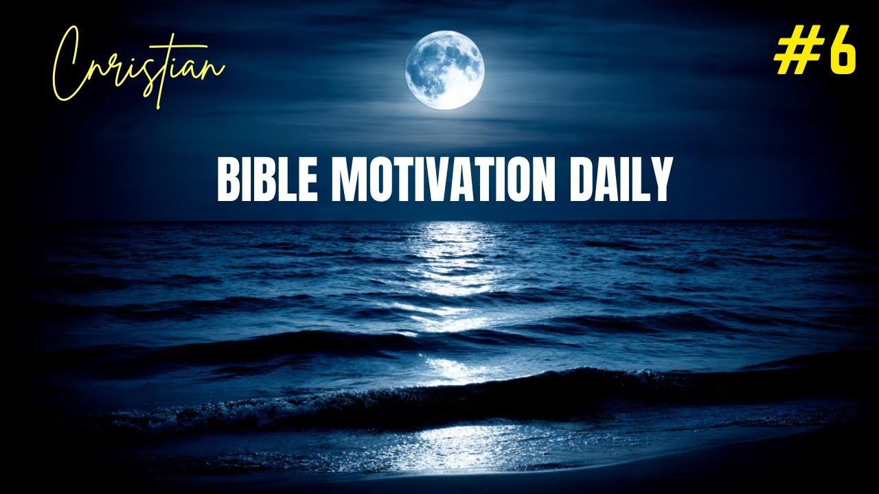 Daily Motivation | Christian Motivation | Bible Powerful Motivation | Bible for Sleep 10 Hours #06