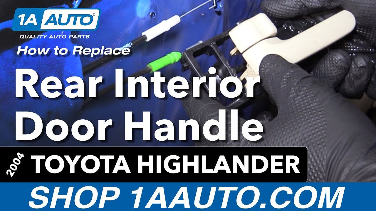 How to Replace Rear Interior Door Handle 00-07 Toyota Highlander - YouTube