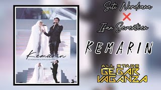 SITI NORDIANA X IFAN SEVENTEEN - KEMARIN || FINAL ALL STAR GEGAR VAGANZA
